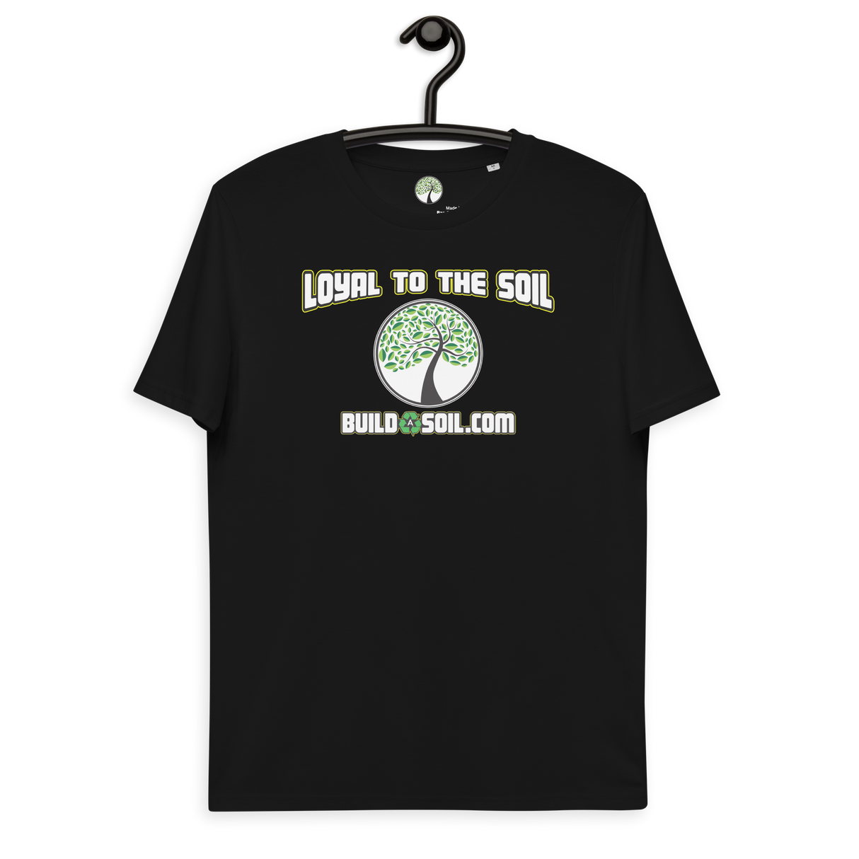 Loyal To The Soil T-Shirt 100% Organic