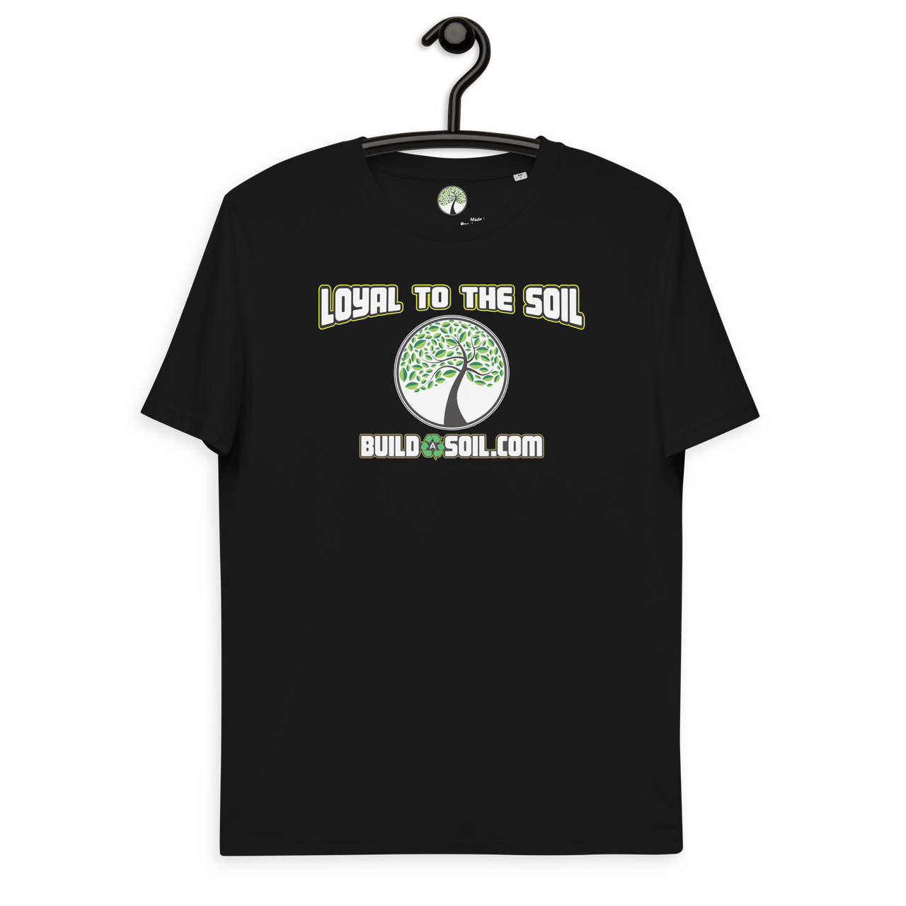 Loyal To The Soil T-Shirt 100% Organic