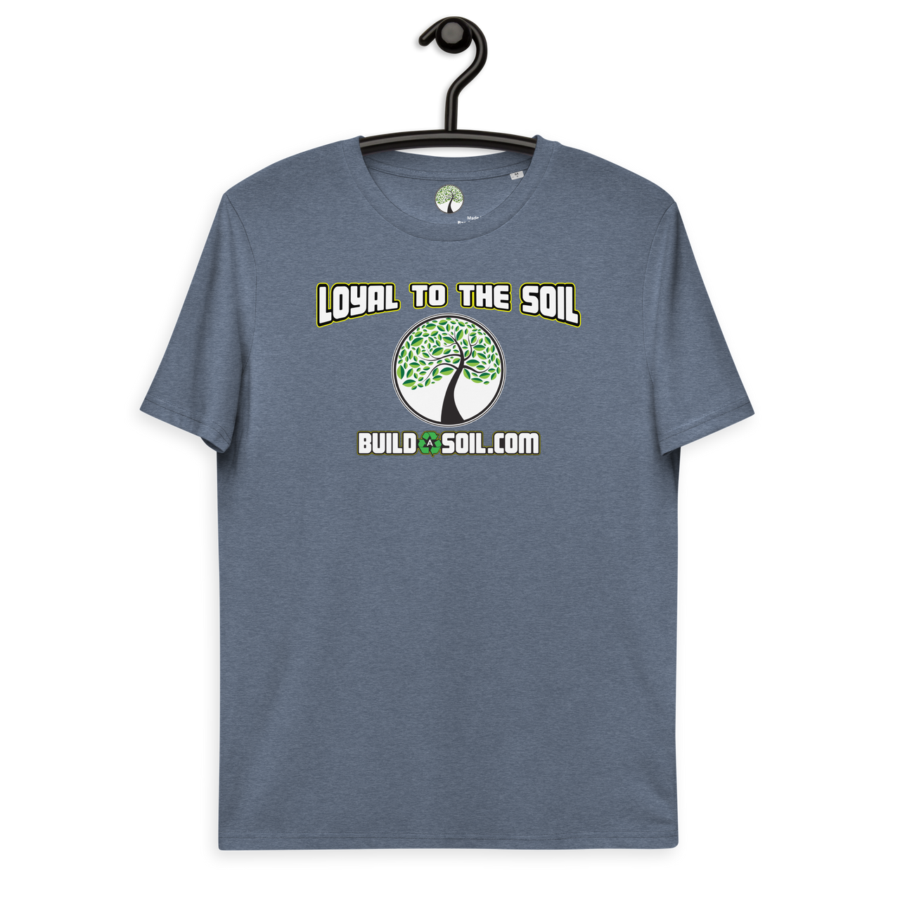 Loyal To The Soil T-Shirt 100% Organic