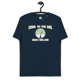 Loyal To The Soil T-Shirt 100% Organic