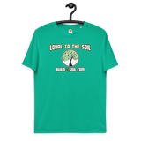 Loyal To The Soil T-Shirt 100% Organic