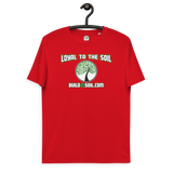 Loyal To The Soil T-Shirt 100% Organic