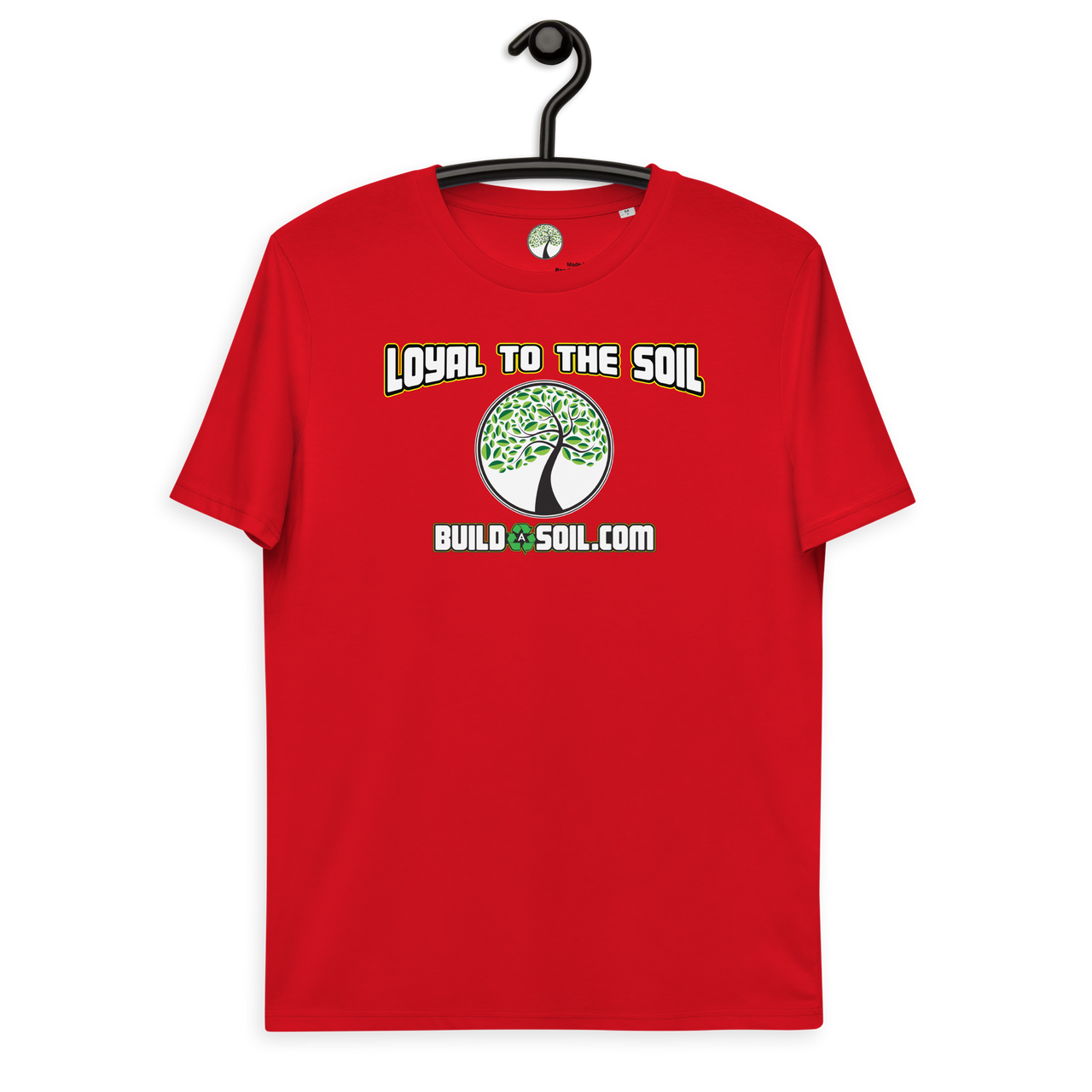 Loyal To The Soil T-Shirt 100% Organic