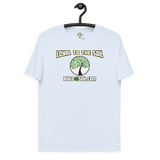 Loyal To The Soil T-Shirt 100% Organic